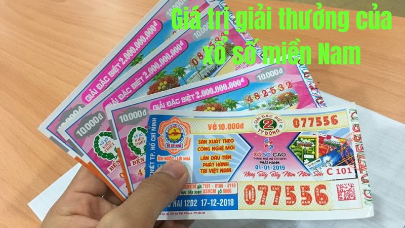 Giá trị giải thưởng của xổ số miền Nam