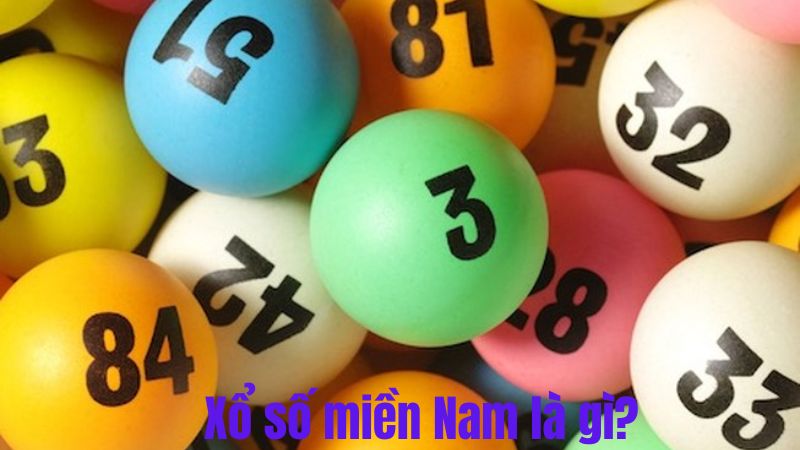 Xổ số miền Nam là gì?